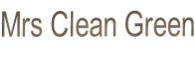 Mrs Clean Green